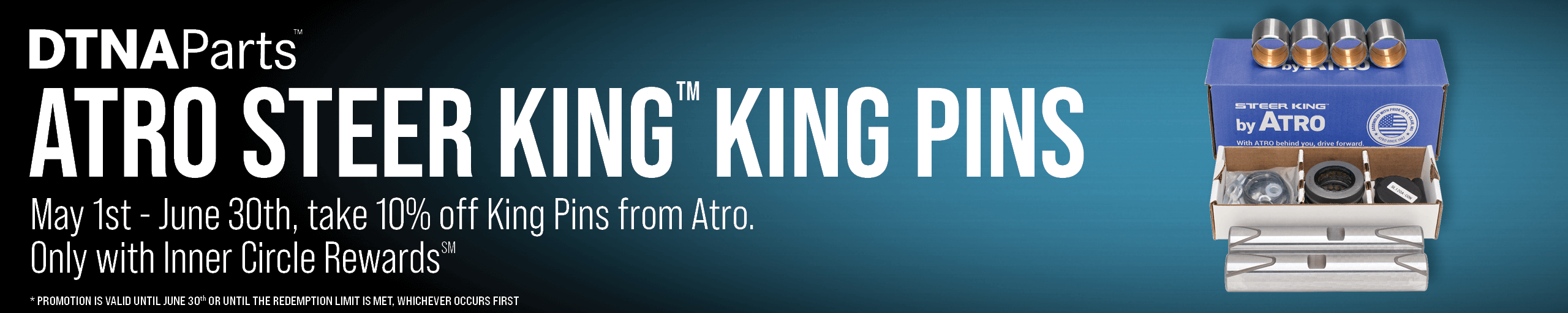 Take 10% off King Pins from ATRO, May 1st - June 30th. Inner Circle Rewards only.