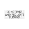DECAL - DO NOT PASS RED LIGHT