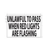 LABEL, UNLAWFUL TO PASS WHEN RED LIGHTS